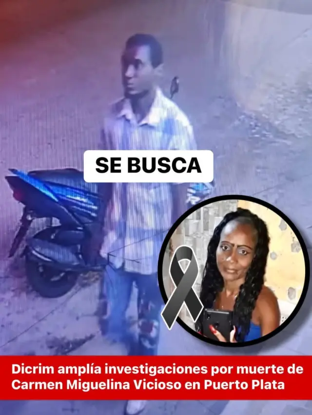 Dicrim amplía investigaciones por muerte de Carmen Miguelina Vicioso