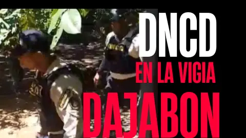 Dajabón, denuncian atropellos de agentes de la DNCD