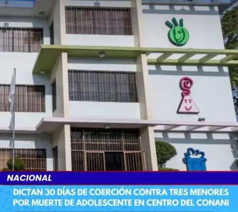 Dictan 30 días de coerción contra tres menores por muerte de adolescentes en centro de conani